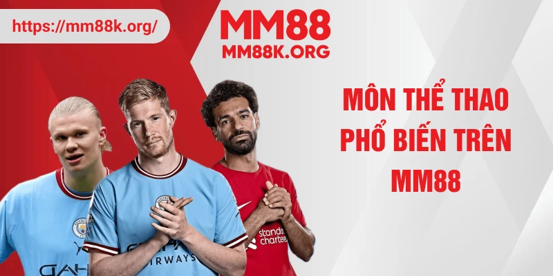 Môn thể thao phổ biến trên MM88